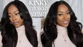 Kinky Straight V Part Wig With EXTRA Security. (No Leave Out Friendly) Ft. QVR Hair