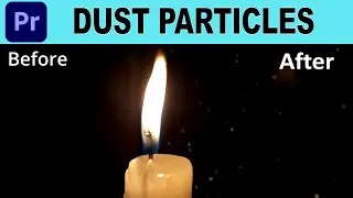 Add Dust Particles to Your Video in Premiere Pro | Easy Tutorial
