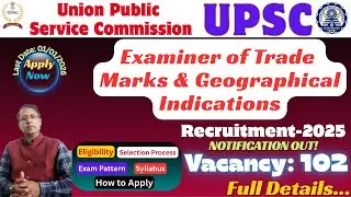 UPSC Examiner of Trade Marks & GI Recruitment 2025 | Eligibility, Salary, Apply Online