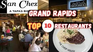 Top 10 Best Restaurants to Eat in Grand Rapids, MI