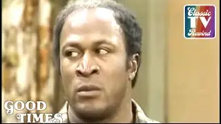 Good Times  | James and His Jealousy |  Classic TV Rewind