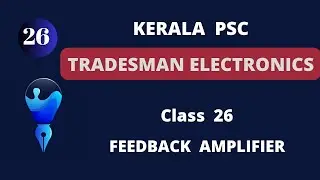 CLASS 26| TRADESMAN ELECTRONICS| FEED BACK AMPLIFIERS
