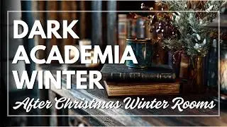 Dark Academia After Christmas Winter Rooms That Feel Rich 📚 Rustic Vintage Mood with Elegance