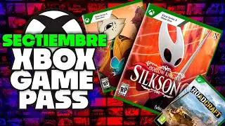 SEPTIEMBRE: ¡NUEVOS JUEGOS EN GAME PASS! 🔥 Hollow Knight Silksong y MAS