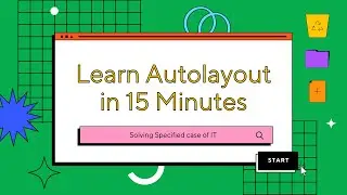 LEARN AUTO LAYOUT in 15 Minutes | Solving Specified IT Case