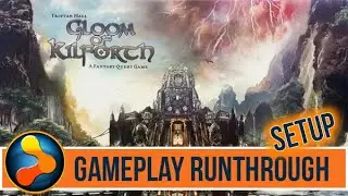 Gloom of Kilforth Playthrough - Setup & Overview