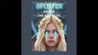 CRUX & THE ALLY RIOTS - SONG: SPLITTER