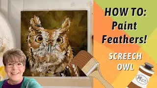 ACRYLIC OWL With Traceable! Painting BIRD FEATHERS! By: Annie Troe