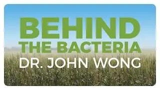 Behind the Bacteria - John Wong. Soil Biology Conference 2021