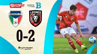 RESUMEN COMPLETO: IMBABURA 0-2 LEONES FC l LIGAPRO ECUABET SERIE B - FECHA 1