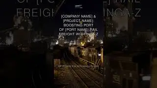 [Company Name] & [Project Name]: Boosting Port of [Port Name] Rail Freight with InGa-Z