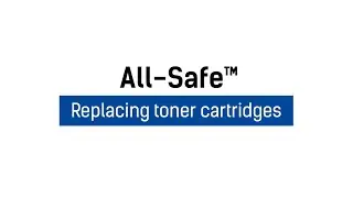 3mk All-Safe&trade; &ndash; Instructions &ndash; Replacing toner cartridges