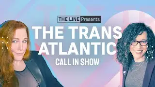 Why Should YOU SUpport Trans Rights? Call Josie Caballero & Riverboat Jack | Trans-Atlantic 01.15.26