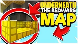 HOW TO GET UNDERNEATH THE BEDWARS MAP!!