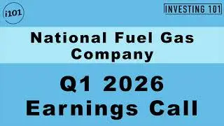 National Fuel Gas Company Q1 2026 Earnings Call