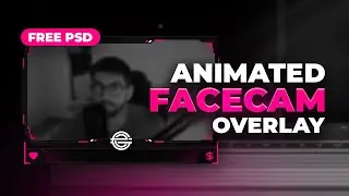 Animated Facecam Overlay Tutorial (FREE PSD+AEP)