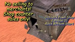 Vanilla Kenshi Outback Pawn Shop Ep01 - Shop Counter Sales Only