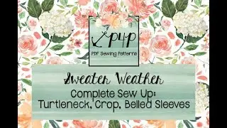 Sweater Weather Complete Sew Up- PDF Sewing Pattern by Patterns for Pirates