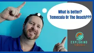 Temecula vs The Beach