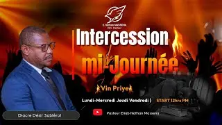Emission : Emission Intercession de Mi-Journ&eacute;e || Diacre Sablerol Desir 21/01/2025