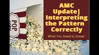 Interpreting the AMC Cycle Pattern Correctly | AMC SQUEEZE UPDATE