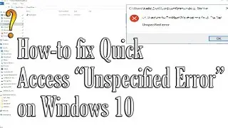 How-To Fix Quick Access 