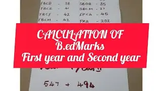 HOW TO CALCULATE PERCENTAGE OF B.ED MARK FIRST YEAR SECOND YEAR/TNTEU