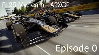 F1 25 My Team &ndash; Episode 0 | APXGP Joins the Grid!