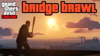 GTA V Online - Bridge Brawl (Deathmatch)