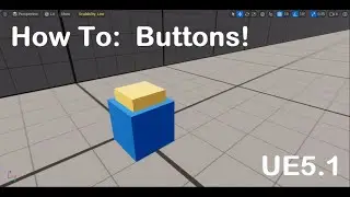How To Tutorial : Make a Button in unreal engine 5.1  part1
