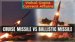 CRUISE MISSILE VS BALLISTIC MISSILE |