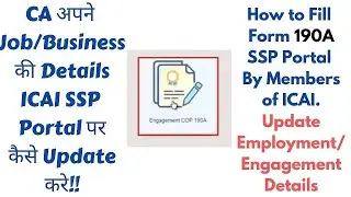 How CA can Update Employment/Engagement Details on SSP Portal|  Form 190A ICAI|