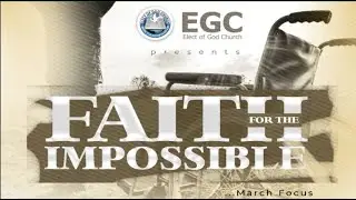 FAITH FOR IMPOSSIBLE SITUATIONS - WITH REV E C