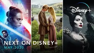Next On Disney+ | May 2020