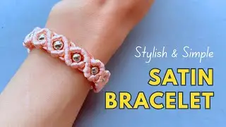 🌸&nbsp;How to Make a Stunning Satin Macrame Bracelet with Beads | Quick and Easy Handmade Bracelet