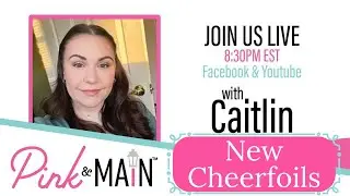 New Cheerfoils with Caitlin