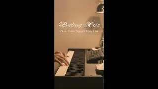 「 Tôi Đàn Bạn Nghe : ĐƯỜNG XƯA - NS Quốc Dũng -  Piano Cover