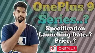 OnePlus 9 Series Price And Launching Date..? | Desi Guruji