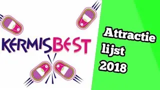 Attractielijst kermis Best 2018