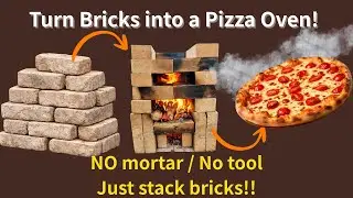 Building a DIY Pizza Oven only by stacking Bricks!  Easy to build.  (Improved Audio)