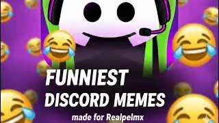 Funniest Discord memes made for @MorePelmx 