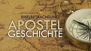 Bibelbetrachtung // Apostelgeschichte 20,28-38 // 24.09.2025 // Freikirche HD