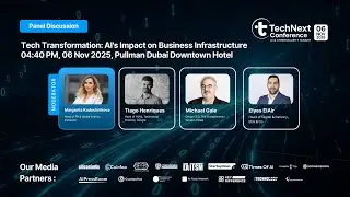 Tech Transformation: AI&rsquo;s Impact on Business Infrastructure | TechNext Conference 2025 Dubai