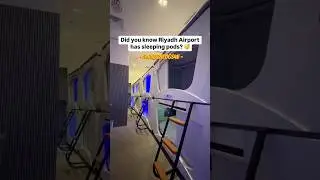 Did You Know? #Riyadh King Khaled International Airport Have Sleeping Pods😴| Only In #Saudia