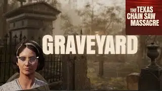 THE TEXAS CHAINSAW MASSACRE/THE LAST VIDEO OF 2024/NANCY GAMEPLAY IN GRAVEYARD 💥🎉#tcm #gameplay