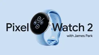 #MadeByGoogle &lsquo;23: Pixel Watch 2