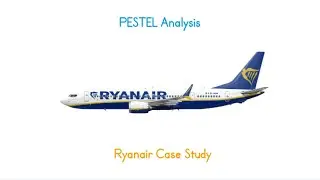 Business Environment Analysis with a real example of Ryanair