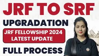 Jrf To Srf Upgradation | Ugc Jrf Fellowship Latest News