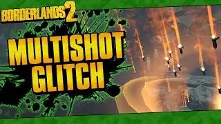 Borderlands 2 | The Glitch That Broke Borderlands