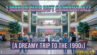 Mallsoft & Smooth Jazz ✧ 1 Hour of Nostalgic Music for Studying and Relaxing